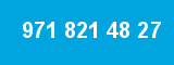 971 821 48 27
